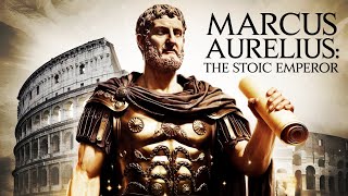 Marcus Aurelius The Stoic Philosopher Emperor [upl. by Leicester507]