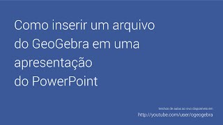 Como inserir o GeoGebra no PowerPoint [upl. by Yekcim]