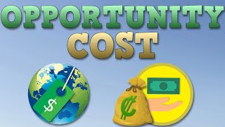 Opportunity Cost explained with example [upl. by Roxanne76]