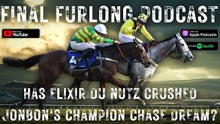 Has Elixir Du Nutz Crushed Jonbons Champion Chase Dream  Plus 331 Cheltenham Festival Bet [upl. by Illom]