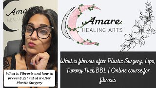 What is fibrosis after Plastic Surgery Lipo Tummy Tuck BBL  Online course for fibrosis [upl. by Lopes]