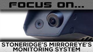 Focus On Stoneridges MirrorEyes Camera Monitor System Overview [upl. by Sirk617]