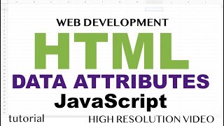 HTML Data Attributes amp JavaScript Dataset Property  HTML5 amp JavaScript  Part 6 [upl. by Pauly]