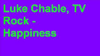 Luke Chable TV Rock  Happiness [upl. by Stewart]