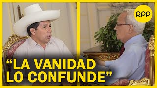 César Hildebrandt sobre entrevista a Pedro Castillo quotEl entorno lo blinda y la vanidad lo confundequot [upl. by Iluj]