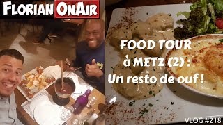 FOOD TOUR à METZ 2  Un resto de ouf  VLOG 218 [upl. by Beret]