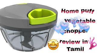 Home puff 3 Blade stainless steel vegetable chopper review in Tamil l Michutla samayalarai l [upl. by Haeli]