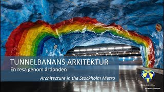 Tunnelbanans arkitektur  En resa genom årtionden [upl. by Silvain]