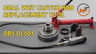 Dual Wet Clutch Hub Replacement Tool 0B5 DL501 [upl. by Aligna967]