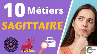 10 métiers pour le SAGITTAIRE [upl. by Lasko]