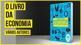 O Livro Da Economia  Vários Autores AUDIOLIVRO COMPLETO [upl. by Amihc]