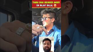 Thara Bhai Joginder Angry On Rajat Dalal 🤯  Thara Bhai Joginder Vs Rajat Dalal shorts [upl. by Autrey]