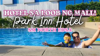 PARK INN HOTEL SM NORTH EDSA STAYCATION [upl. by Benji162]