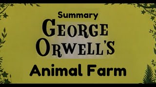 Summary of Animal Farm by George Orwell english [upl. by Irfan944]