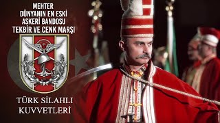 Mehter Dünyanın En Eski Askeri Bandosu  Tekbir ve Cenk Marşı [upl. by Donela]