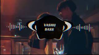 Tu Jo has has ke Sanam   BASS BOOSTED   Deep bass vashu  deep bass karan [upl. by Akiehsal]