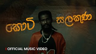 Keefa  Koti Salakuna කොටි සලකුණ  Official Music Video [upl. by Noseaj]