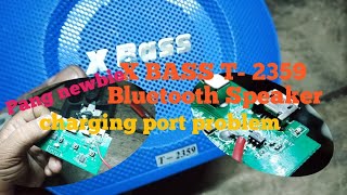 Pang newbie  XBASS T2359 Bluetooth Speaker Charging Port problem [upl. by Weisman142]