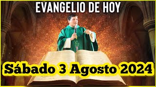 EVANGELIO DE HOY Sábado 3 Agosto 2024 con el Padre Marcos Galvis [upl. by Einahpehs]