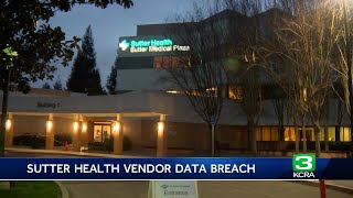 Sutter Health announces massive vendor data breach [upl. by Chrisse]