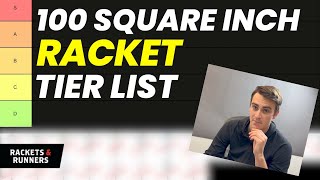 We Rank EVERY 100 Square Inch Tennis Racket 100 sq in Racket Tier List  Rackets amp Runners [upl. by Sacttler]