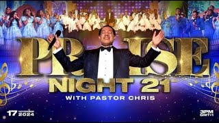 LIVE PRAISE NIGHT 21 WITH PASTOR CHRIS  NOVEMBER 17TH 2024 [upl. by Oicirtap679]