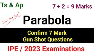 Maths 2B Parabola 7 Marks Very Important Gun Shot Questions For IPE 2023 [upl. by Toile]