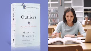 Outliers The Story of Success by Malcolm Gladwell  A Review and Breakdown of Key Takeaways [upl. by Andryc764]