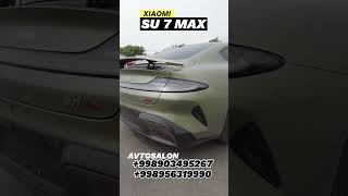 ELECTROCAR XIAOMI SU7 MAX TOSHKENTDA tel 998903495267 Telegram tmeelmobiljihoz [upl. by Suzette358]