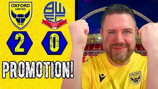 OUFC WIN PROMOTION  Oxford United 20 Bolton Wanderers  League One Playoff Final Review 🐂👍⬆️ [upl. by Schreiber]