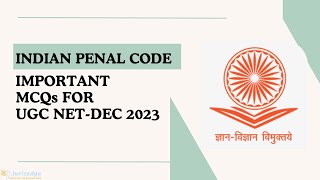 Indian Penal Code Important MCQs for UGC NETDEC 2023 [upl. by Avlasor]