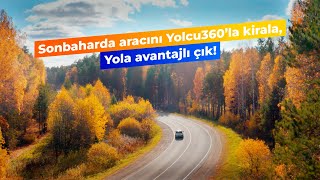 Sonbaharda yola Yolcu360’la çık 🍂🍁 [upl. by Ayiak]