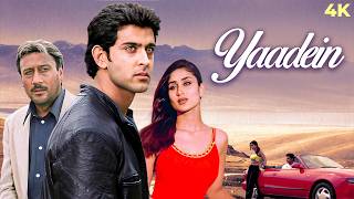 Yaadein 2001 Romantic Full Movie 4K  Hrithik Roshan Kareena Kapoor Jackie Shroff Ultramovies4k [upl. by Ecneret]