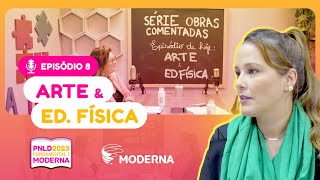 Série Obras Comentadas 8 – Arte e Educação Física no PNLD 2023 [upl. by Armillas]