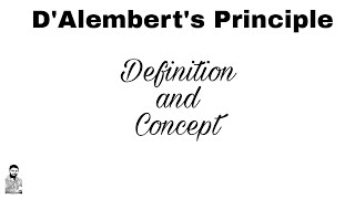 1 DAlemberts Principle  Definition and Concept [upl. by Paten303]