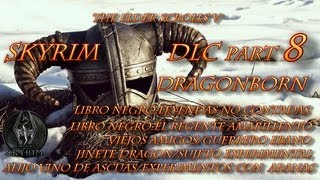 SKYRIM DLC DragonbornPart 8Libros NegrosRegente amarillentoConocimientos perdidosViejos amigos [upl. by Staci847]