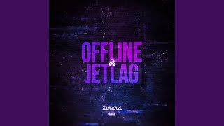 Offline amp Jetlag [upl. by Conley558]