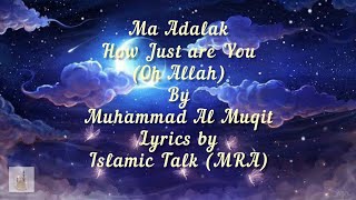 MA Adalak Nasheed by Muhammad Al Muqit lyrical vedio by Islamic Talk MRA muhammadalmuqit itmra [upl. by Ieluuk]