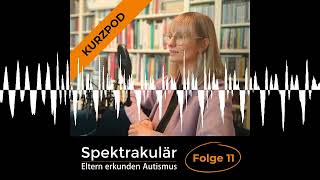 Spektrakulär  Folge 11 als Kurzpod quotIch dachte vielleicht nimmt man mich als Ergotherapeutin n [upl. by Burnie868]