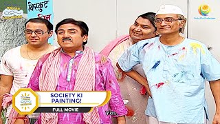 SOCIETY KI PAINTING I FULL MOVIE I Taarak Mehta Ka Ooltah Chashmah  तारक मेहता [upl. by Nalat466]