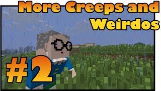 More Creeps and Weirdos Ep 2  Essentials Minecraft Mod LP [upl. by Rephotsirhc]