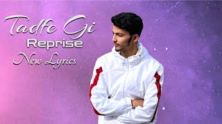 Tadfe Gi Reprise New Lyrics by Karan Raj l Jorge Gill [upl. by Aronson]