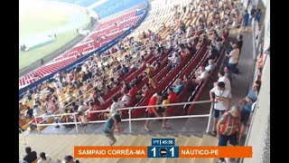 Sampaio CorrêaMA 1 X 1 NáuticoPE 270724 [upl. by Nosiram]