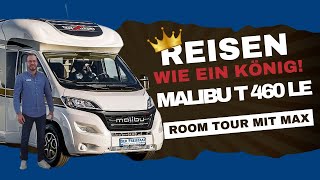 Reisen wie ein König Die ultimative Tour durch das Malibu T460 LE Wohnmobil [upl. by Nylisoj618]