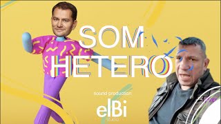 SOM HETERO prod elBi [upl. by Yak]