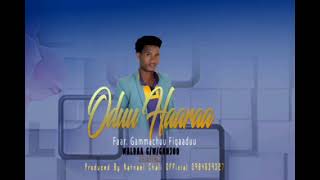 Oduu Haaraa New oromic song by Singer Gemechu fikadu [upl. by Ytteb16]