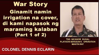 War Story Ginamit namin irrigation na cover di kami napasok ng madaming kalaban [upl. by Unam]