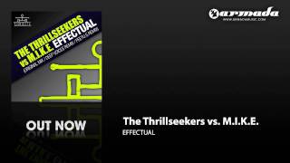 The Thrillseekers vs MIKE  Effectual Original Mix CLEL044 [upl. by Demetri447]