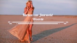 Karlien van Jaarsveld  Woorde Lyrics [upl. by Ateikan]