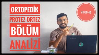 ORTOPEDÄ°K PROTEZ ORTEZ BÃ–LÃœM ANALÄ°ZÄ°  Ã–NÃœ AÃ‡IK MI  MESLEK ANALÄ°ZLERÄ° VÄ°DEO  49 [upl. by Eladnar220]